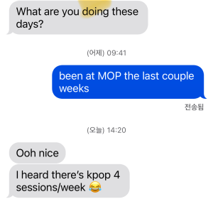 a text message from a friend making fun of me for holding kpop 4 times per week